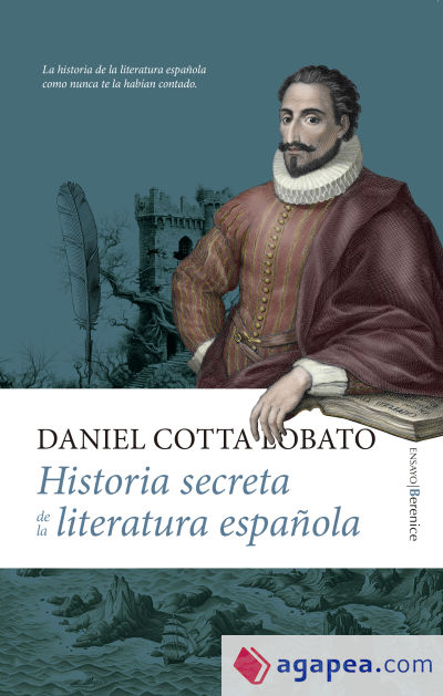 Historia Secreta De La Literatura Española