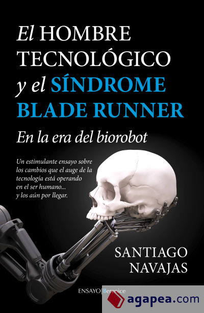 Hombre tecnológico y el síndrome de Blade Runner, El