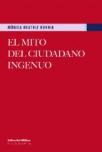 Portada de El mito del ciudadano ingenuo (Ebook)