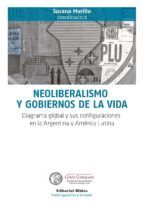 Portada de Neoliberalismo y gobiernos de la vida (Ebook)