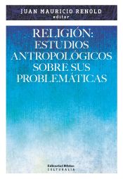 Portada de Religión: estudios antropológicos sobre sus problemáticas (Ebook)