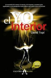 Portada de El Yo Interior: Un recorrido de la mente al alma, al Yo Superior y a nuestros gu&iacute;as espirituales