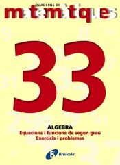 Portada de 33. Equacions i funcions de secon grau. Exercicis i problemes