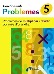 Portada de 5 Practica problemes de multiplicar i dividir per més 1 xifra