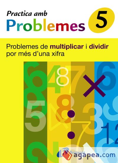 5 Practica problemes de multiplicar i dividir per més 1 xifra