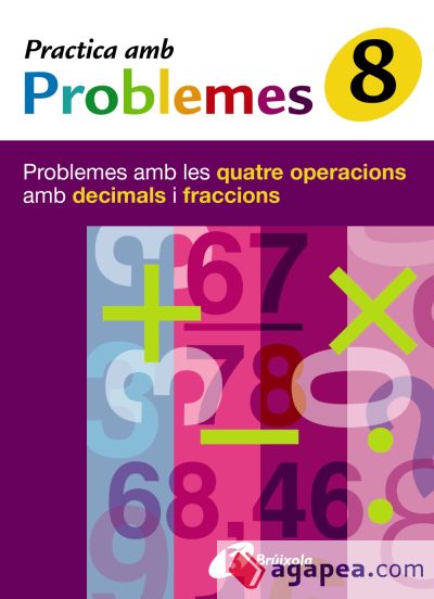 8 Practica problemes les 4 operacions amb decimals i fraccions