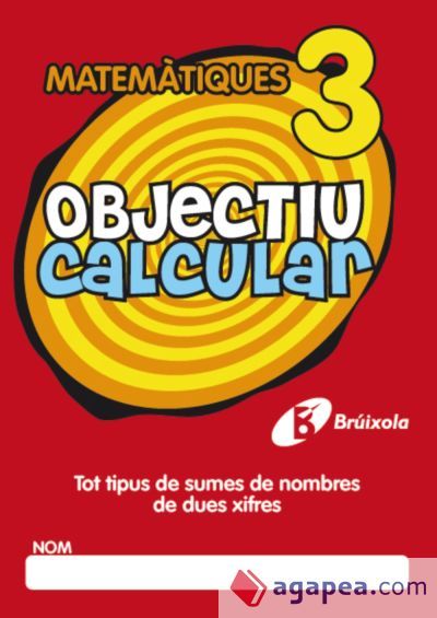 Objectiu calcular 3 Tot tipus de sumes de nombres de dues xifres