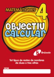 Portada de Objectiu calcular 4 Tot tipus de restes de nombres de dues o tres xifres