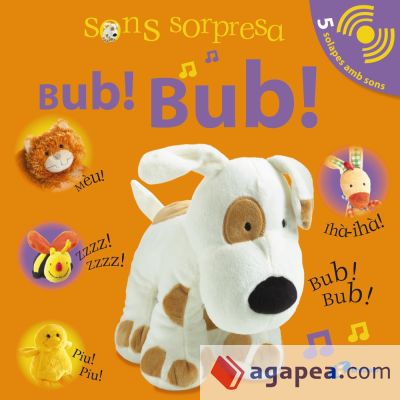 Sons sorpresa - Bub! Bub!