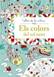 Portada de Taller de la calma. Els colors del sol ixent