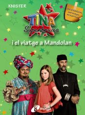 Portada de Tina Superbruixa i el viatge a Mandolan (EDICIÓ ESPECIAL)