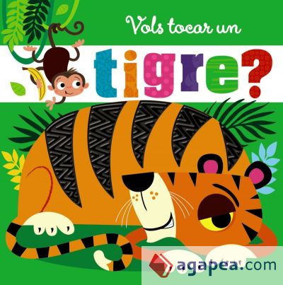 Vols tocar un tigre?