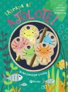 &iexcl;atrapa Al Ajolote! Un Libro Para Jugar Y Contar