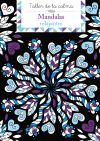 Taller De La Calma. Mandalas Relajantes