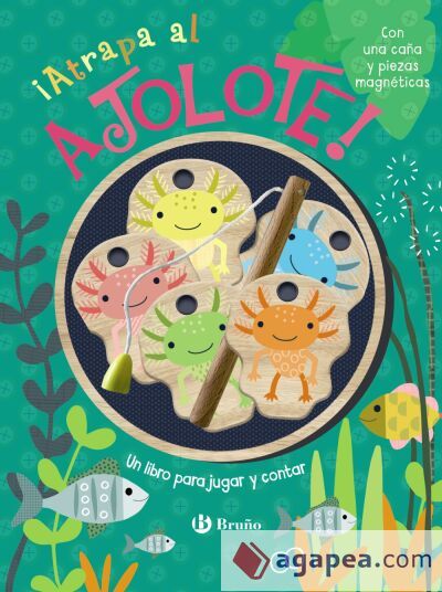 &iexcl;Atrapa al ajolote! Un libro para jugar y contar