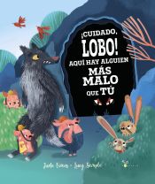 Portada de ¡Cuidado, lobo! Aquí hay alguien más malo que tú