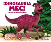 Portada de ¡Dinosauria Mec! La Parasaurolophus