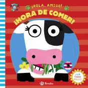 Portada de ¡Hola, amigo! ¡Hora de comer!