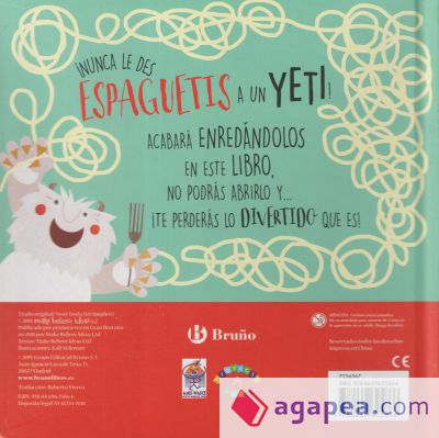 ¡Nunca le des espaguetis a un yeti!