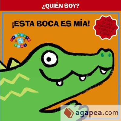 ¿Quién soy? ¡Esta boca es mía!