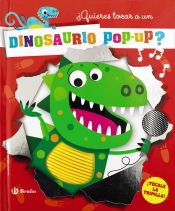 Portada de ¿Quieres tocar a un dinosaurio pop-up?