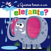 Portada de ¿Quieres tocar a un elefante?