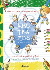 Portada de ABCTRAZOS: ¡Dibuja, traza, colorea e imagina con tus amigas las letras!