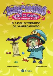Portada de Abracadabra, Cole de Magia para aprender a leer, 3. El castillo tenebroso del vampiro goloso