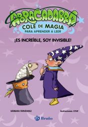 Portada de Abracadabra, Cole de Magia para aprender a leer, 4. ¡Es increíble, soy invisible!