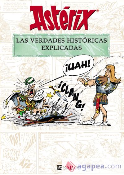 Astérix. Las verdades históricas explicadas