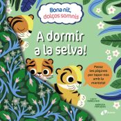 Portada de Bona nit, dolços somnis. A dormir a la selva!