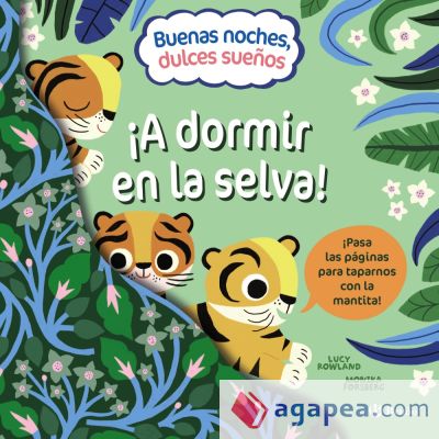 Buenas noches, dulces sueños. ¡A dormir en la selva!