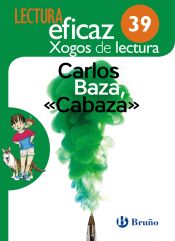 Portada de Carlos Baza, ""Cabaza"" Xogo de Lectura