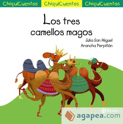 ChiquiCuento 66. Los tres camellos magos