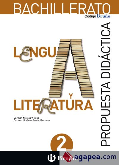 Código Bruño Lengua y Literatura 2 Bachillerato Propuesta didáctica