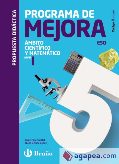 Código Bruño programa de mejora ámbito científico y matemático nivel I propuesta didáctica : 2 ESO : propuesta didáctica del profesor : Andalucía, Aragón, Asturias, Canarias, Cantabria