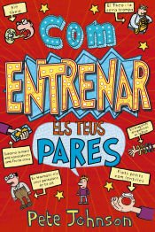 Portada de Com entrenar els teus pares