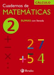 Portada de Cuadernos de matemáticas 2, Sumas con llevada
