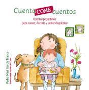 Portada de Cuentacomecuentos. Cuentos pequeñitos para comer, dormir y soñar despiertos