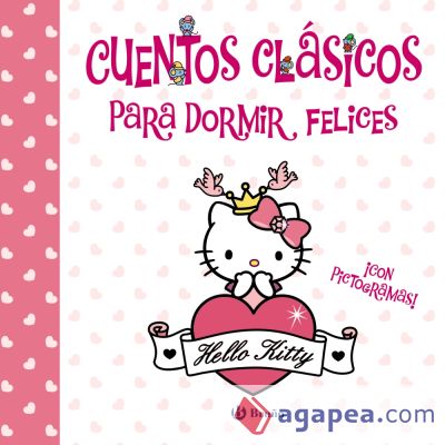 Cuentos clásicos para dormir felices (Hello Kitty)