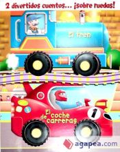 CUENTOS CON RUEDAS : EL TREN : EL COCHE DE CARRERAS - KATHRYN JEWITT -  9788421685006