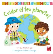 Portada de Descobreix como cuidar el teu planeta