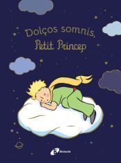 Portada de Dolços somnis, petit príncep!
