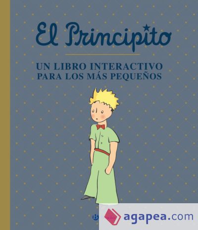 El Principito. Un libro interactivo para los más pequeños