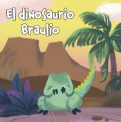 Portada de El dinosaurio Braulio