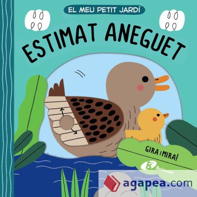 El meu petit jardí. Estimat aneguet