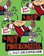 Portada de El rey Pantaloncetes y el malvado emperador