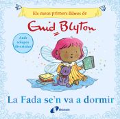 Portada de Els meus primers llibres d'Enid Blyton. La Fada se'n va a dormir