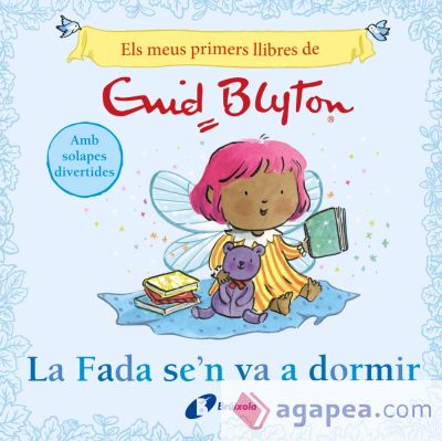 Els meus primers llibres d'Enid Blyton. La Fada se'n va a dormir