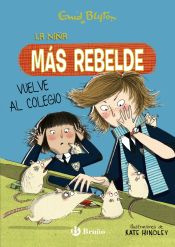 Portada de Enid Blyton. La niña más rebelde, 2. La niña más rebelde vuelve al colegio